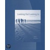Student Activities Manual for Looking Out, Looking in by Ronald B. Adler