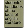 Students' Handbook of the Facts of English Literature by J.F. A. (James Francis Augustin) Pyre