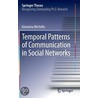 Temporal Patterns of Communication in Social Networks door Giovanna Miritello