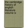 The Cambridge History Of English Literature Volume Ix door A.W. Ward