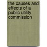 The Causes and Effects of a Public Utility Commission by John H. Roemer