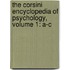The Corsini Encyclopedia of Psychology, Volume 1: A-C