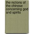 The Notions of the Chinese Concerning God and Spirits