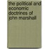 The Political And Economic Doctrines Of John Marshall