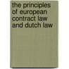 The Principles of European Contract Law and Dutch Law door Danny Busch