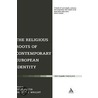 The Religious Roots of Contemporary European Identity door Lucia Faltin