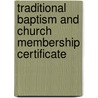 Traditional Baptism and Church Membership Certificate door Not Available