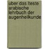 Uber Das Lteste Arabische Lehrbuch Der Augenheilkunde