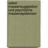 Ueber Massensuggestion Und Psychische Massenepidemien by Hans Gudden
