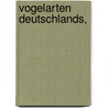 Vogelarten Deutschlands,  door Carl'Antonio Balzari