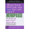What Your Doctor May Not Tell You About the Menopause door Virginia Hopkins