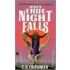 When True Night Falls: The Coldfire Trilogy, Book Two