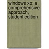 Windows Xp: A Comprehensive Approach, Student Edition door McGraw-Hill