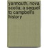 Yarmouth, Nova Scotia; a Sequel to Campbell's History