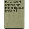 the Journal of Nervous and Mental Disease (Volume 21) door American Neurological Association