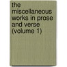 the Miscellaneous Works in Prose and Verse (Volume 1) door Elizabeth Singer Rowe
