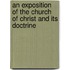 An Exposition Of The Church Of Christ And Its Doctrine
