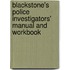 Blackstone's Police Investigators' Manual And Workbook