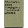 Blackstone's Police Investigators' Manual and Workbook door Neil Taylor