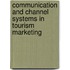 Communication and Channel Systems in Tourism Marketing