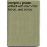Complete Poems. Edited with Memorial Introd. and Notes by Giles Fletcher