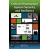 Critical Infrastructure System Security and Resiliency door Eric Vugrin