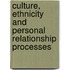 Culture, Ethnicity And Personal Relationship Processes