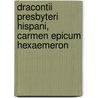Dracontii Presbyteri Hispani, Carmen Epicum Hexaemeron by Eugenius Episcopus Toletanus