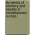 Dynamics of Memory and Identity in Contemporary Europe