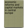 Economic Reforms and Capital Markets in Central Europe door Ken Morita