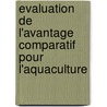 Evaluation de L'Avantage Comparatif Pour L'Aquaculture door Food and Agriculture Organization of the United Nations