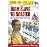 From Slave To Soldier: Based On A True Civil War Story door Deborah Hopkinson