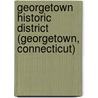 Georgetown Historic District (Georgetown, Connecticut) by Ronald Cohn