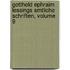 Gotthold Ephraim Lessings Smtliche Schriften, Volume 9