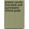Greene County Coal Book and Purchasers' Official Guide by John Wayman Barger