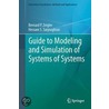 Guide to Modeling and Simulation of Systems of Systems door Hessam S. Sarjoughian