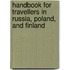 Handbook for Travellers in Russia, Poland, and Finland