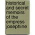 Historical And Secret Memoirs Of The Empress Josephine