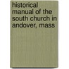 Historical Manual of the South Church in Andover, Mass door George Mooar