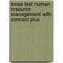 Loose Leaf Human Resource Management with Connect Plus