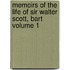 Memoirs of the Life of Sir Walter Scott, Bart Volume 1