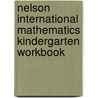 Nelson International Mathematics Kindergarten Workbook door Karen Morris