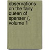 Observations on the Fairy Queen of Spenser (, Volume 1 door Thomas Warton