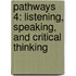 Pathways 4: Listening, Speaking, and Critical Thinking