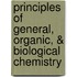 Principles Of General, Organic, & Biological Chemistry