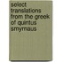 Select Translations From The Greek Of Quintus Smyrnaus
