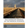 The American Journal of the Medical Sciences Volume 41 door Onbekend