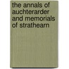 The Annals Of Auchterarder And Memorials Of Strathearn door Alexander George Reid