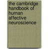 The Cambridge Handbook of Human Affective Neuroscience door Jorge Armony