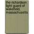 The Richardson Light Guard of Wakefield, Massachusetts